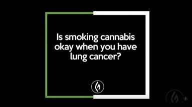 Cannabis and Lung Cancer: Mara Gordon / Green Flower Cannabis Beginners Health Series