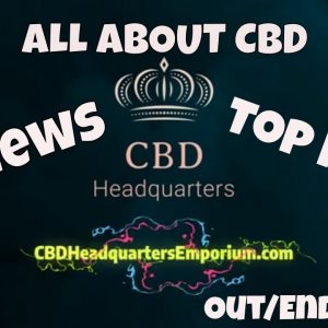 How to get started with CBD with CBD Headquarters Emporium & CBD Near Me Google | CBD Headquarters